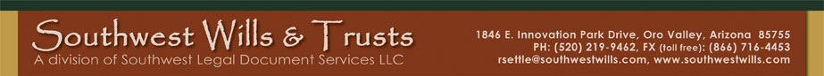Southwest Wills & Trusts - Estate planning . . . so much more than just Wills.